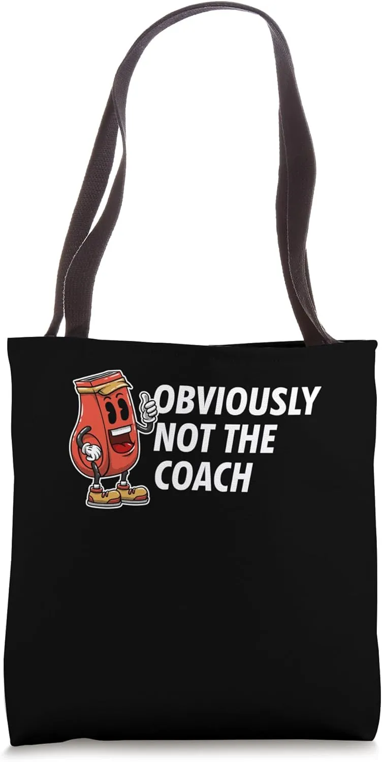 Obviously Not the Coach Trainer Sarcastic Training Sarcasm Tote Bag